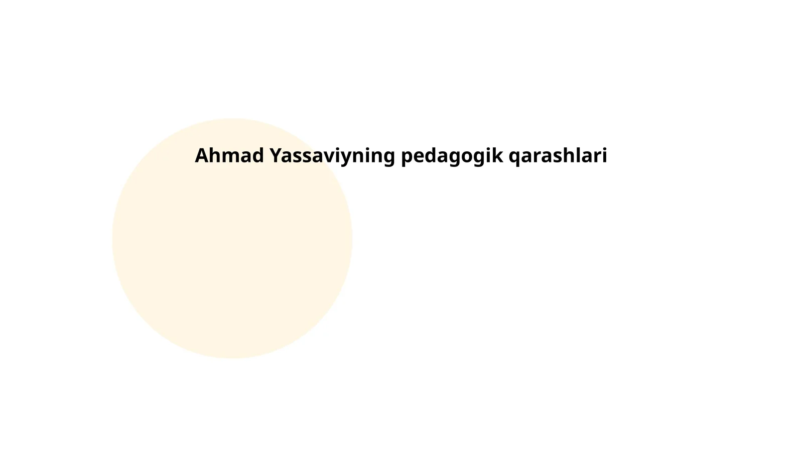 Ahmad Yassaviyning pedagogik qarashlari