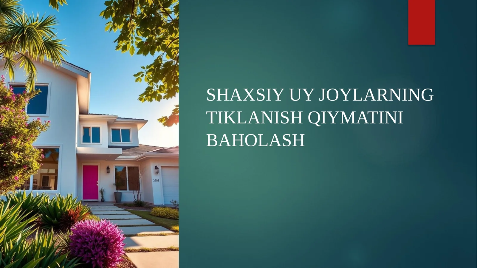 SHAXSIY UY JOYLARNING TIKLANISH QIYMATINI BAHOLASH