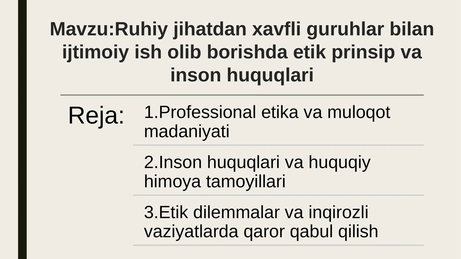 Ruhiy jihatdan xavfli guruhlar bilan ijtimoiy ish olib borishda etik printsiplar va inson huquqlari