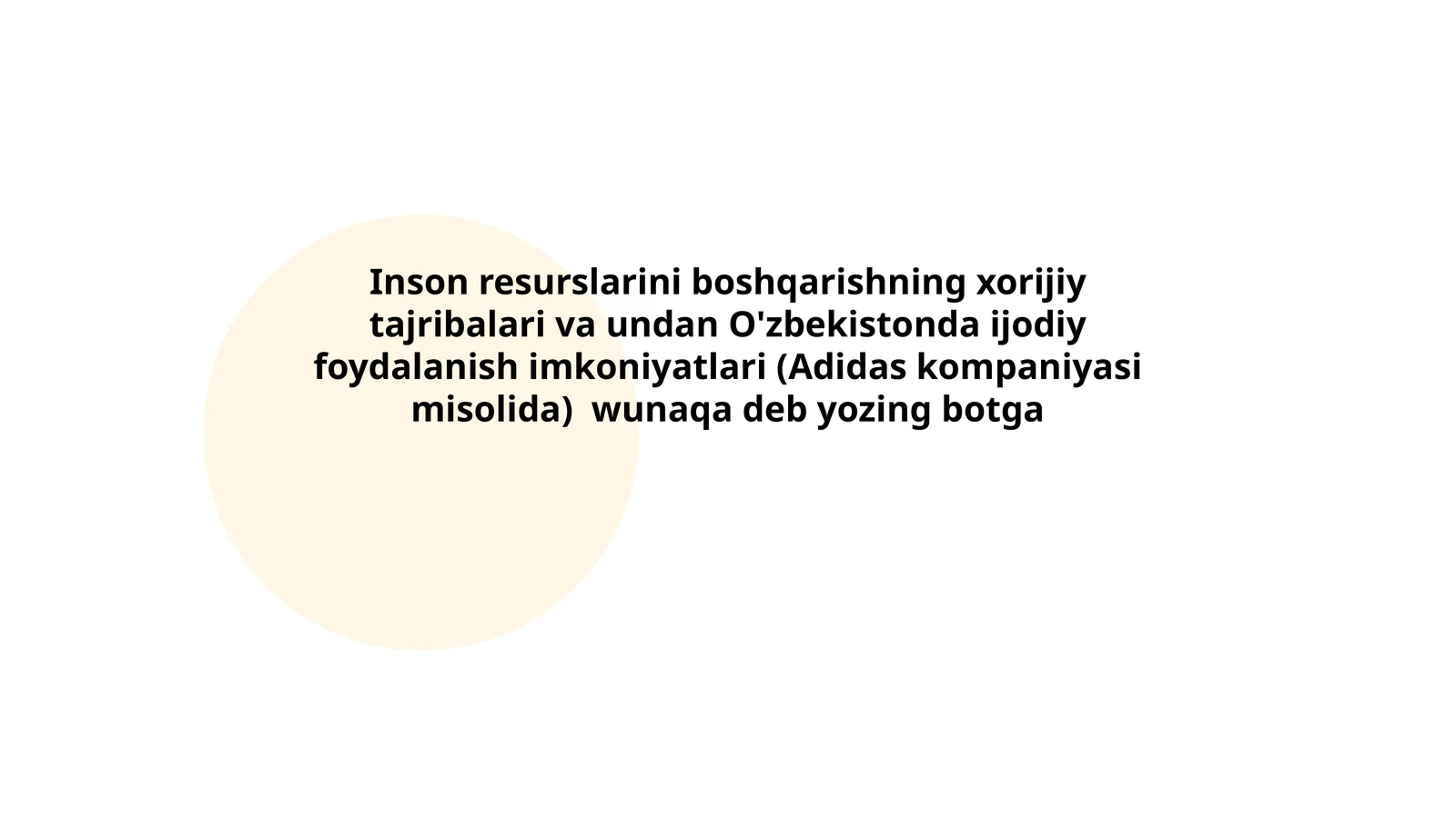 Inson resurslarini boshqarishning xorijiy tajribalari va undan O'zbekistonda ijodiy foydalanish imkoniyatlari (Adidas kompaniyasi misolida)