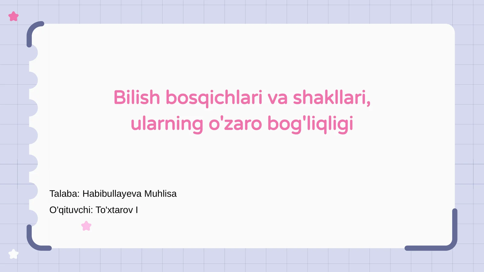 Bilish bosqichlari va shakllari, ularning o'zaro bog'liqligi