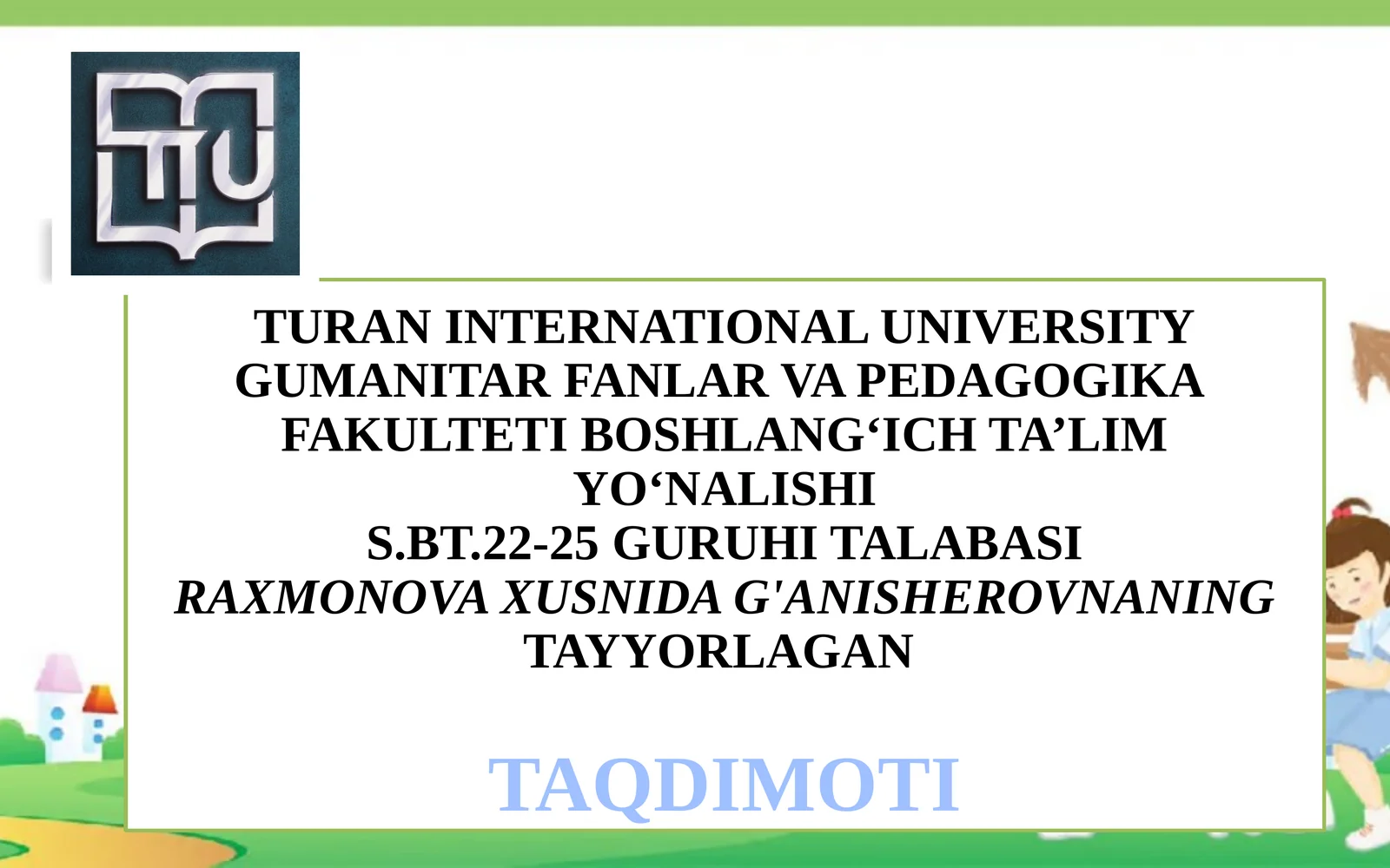 Tabiiy fanlar fanini o'qitish jarayonida boshlang'ich sinf o'quvchilarining moddiy dunyoqarash asoslarini shakllantirish