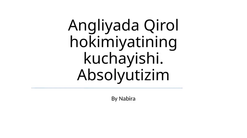 Angliyada Qirol hokimiyatining kuchayishi. Absolyutizim