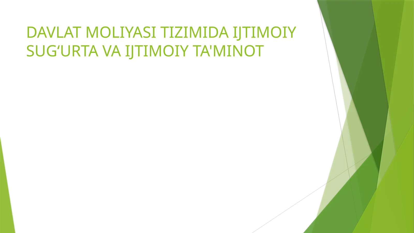 DAVLAT MOLIYASI TIZIMIDA IJTIMOIY SUG‘URTA VA IJTIMOIY TA'MINOT