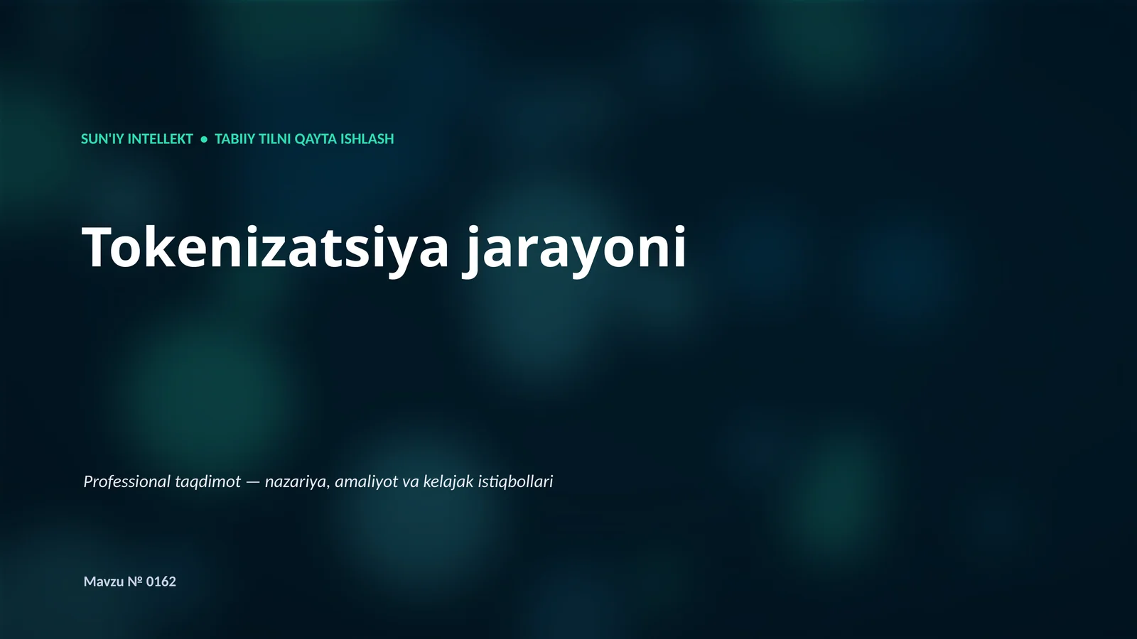 SUN'IY INTELLEKT • TABIIY TILNI QAYTA ISHLASH