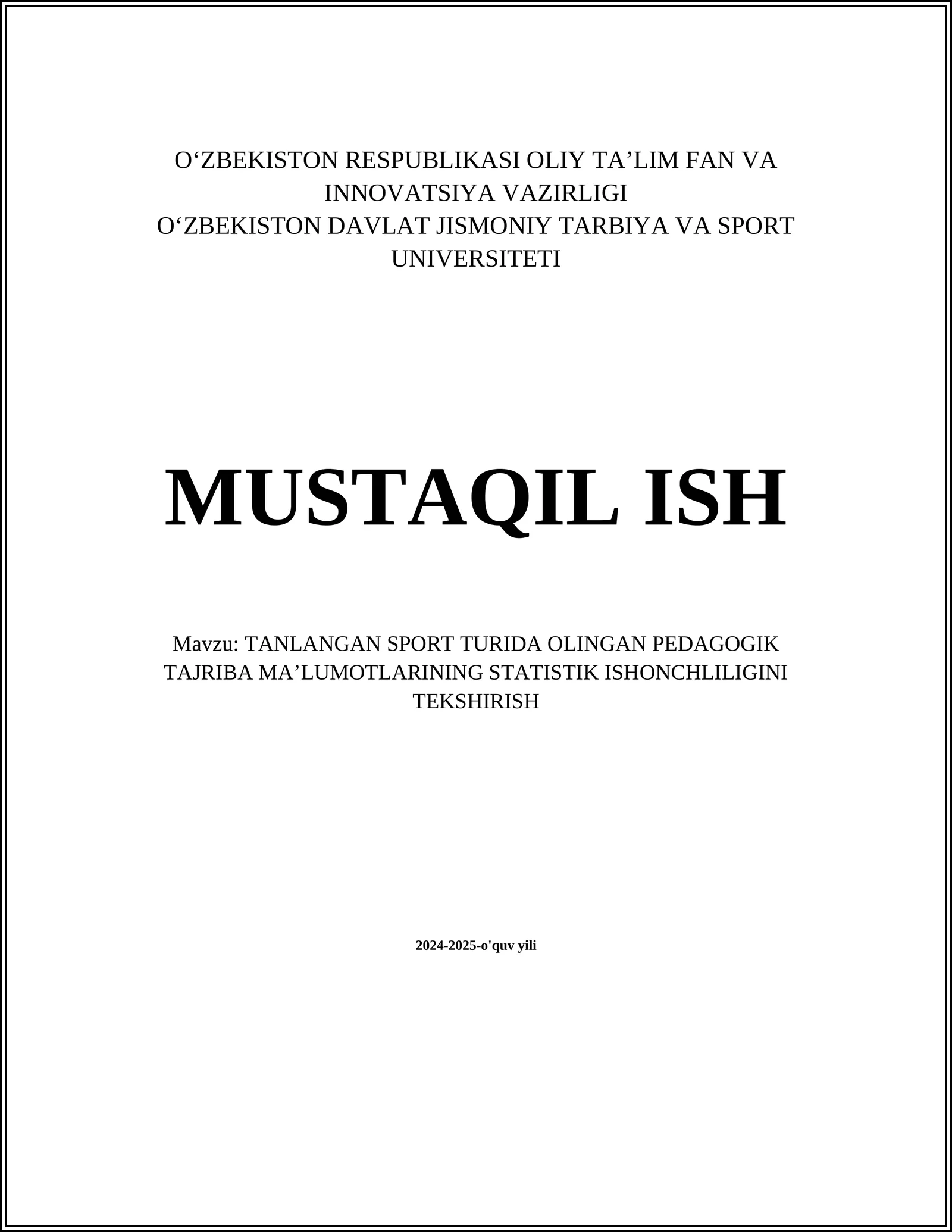 TANLANGAN SPORT TURIDA OLINGAN PEDAGOGIK TAJRIBA MAʼLUMOTLARINING STATISTIK ISHONCHLILIGINI TEKSHIRISH