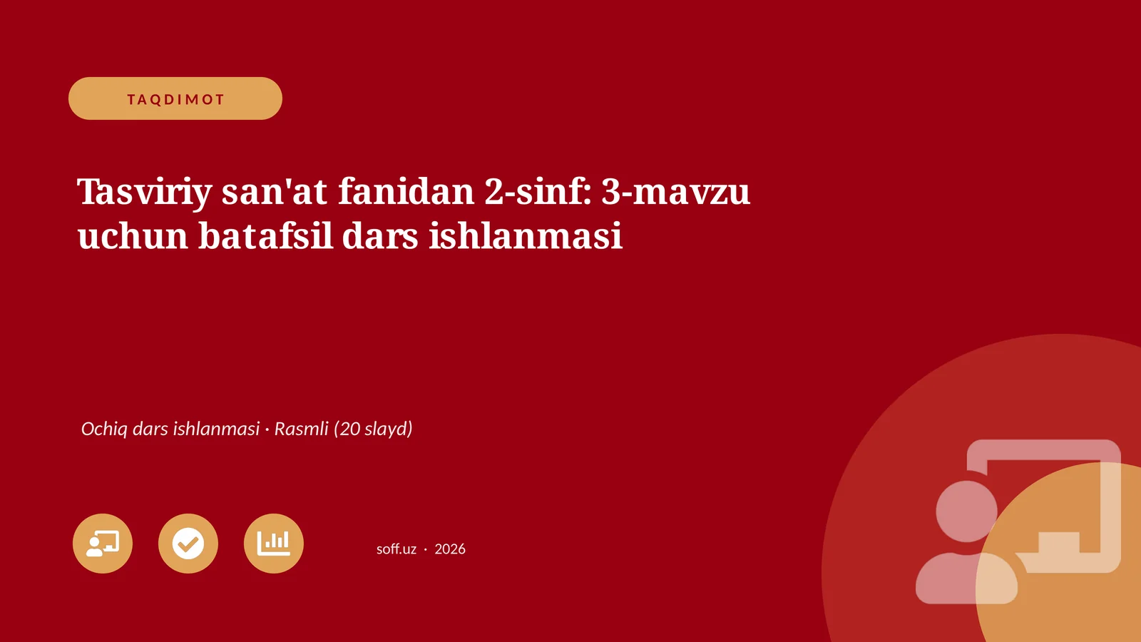 Tasviriy san'at fanidan 2-sinf: 3-mavzu uchun batafsil dars ishlanmasi