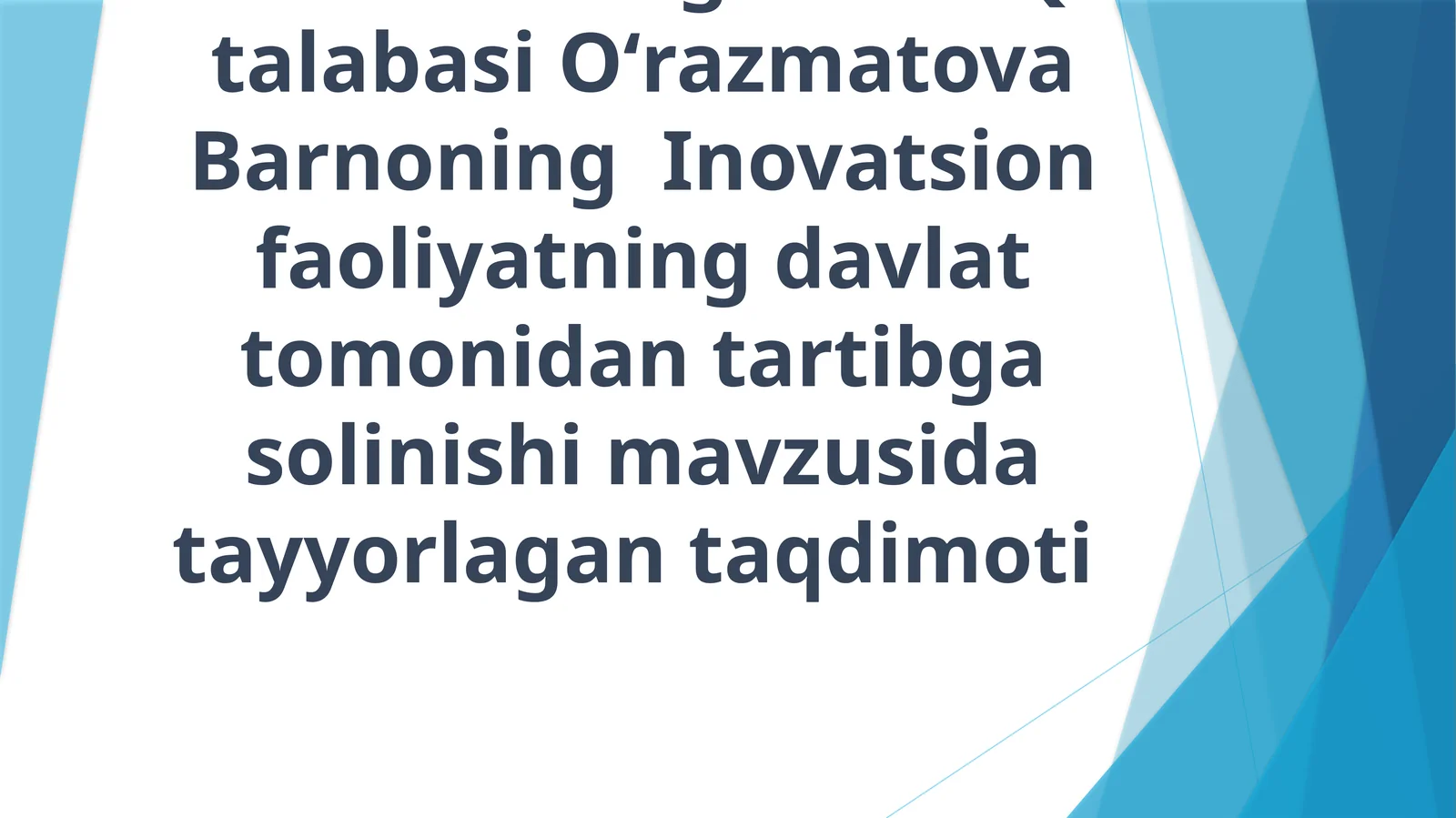 Inovatsion faoliyatning davlat tomonidan tartibga olinishi