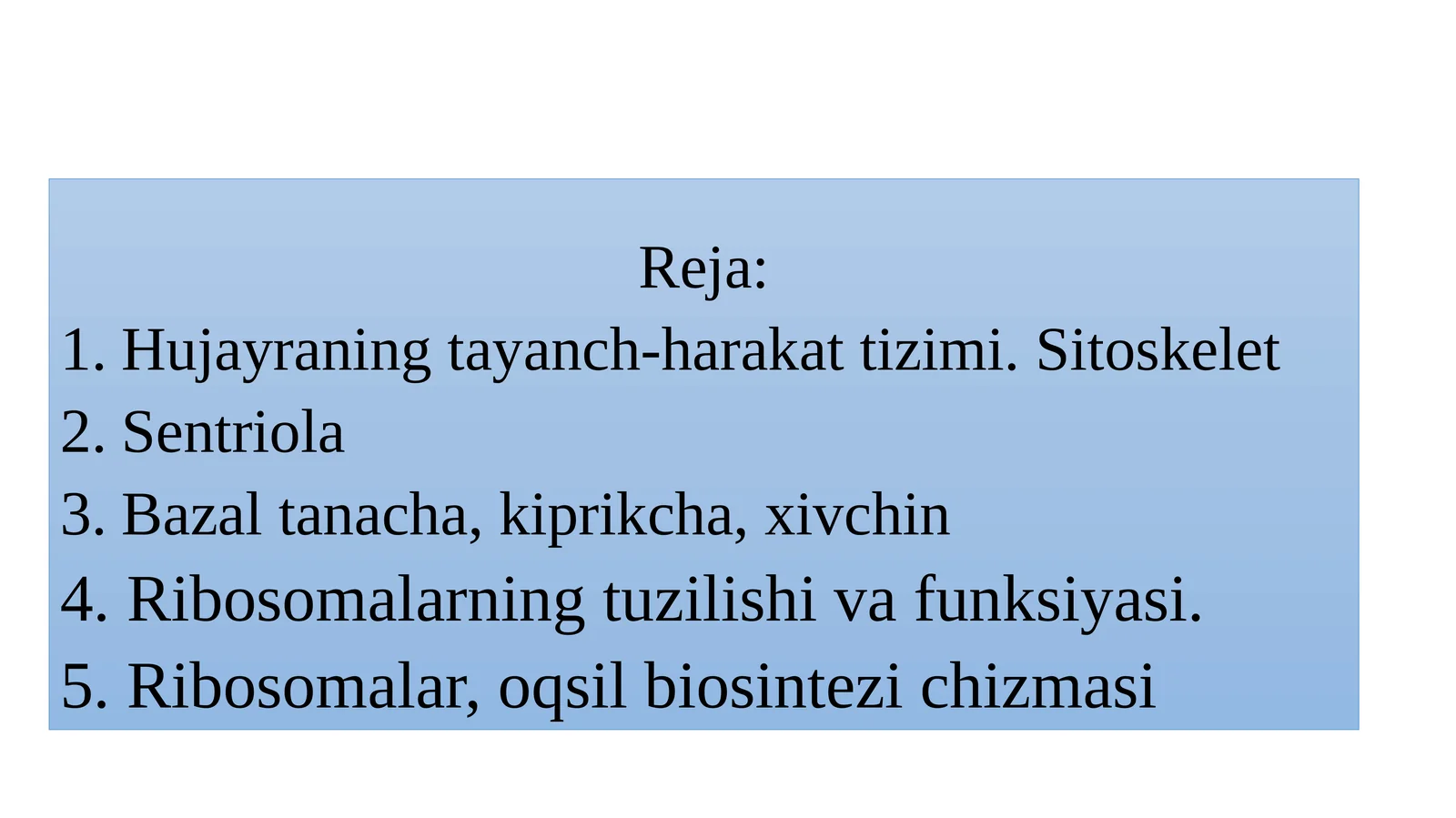 Hujayraning tayanch–harakat tizimi, Sentriola va kiprikchalarning tuzilishi va vazifalari, Ribosomalar oqsil biosintezi chizmasi