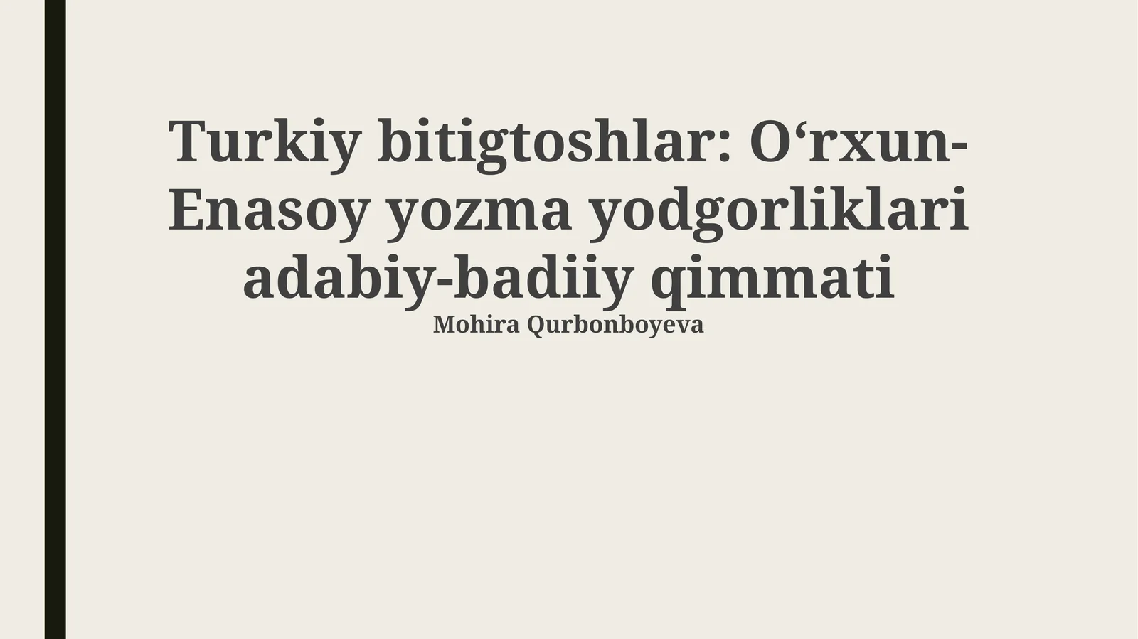 Turkiy bitigtoshlar: O‘rxun-Enasoy yozma yodgorliklari adabiy-badiiy qimmati