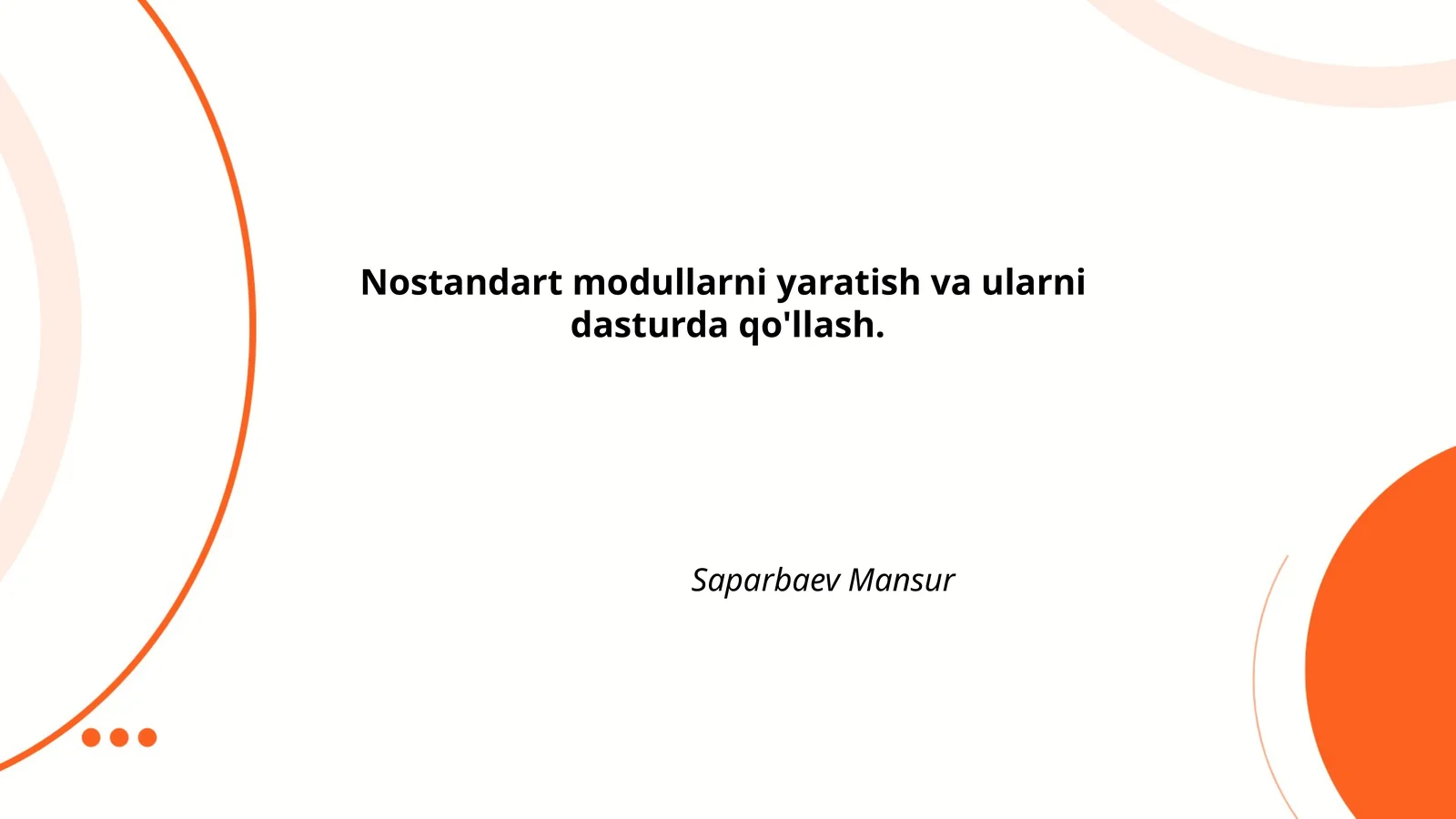 Nostandart modullarni yaratish va ularni dasturda qo'llash