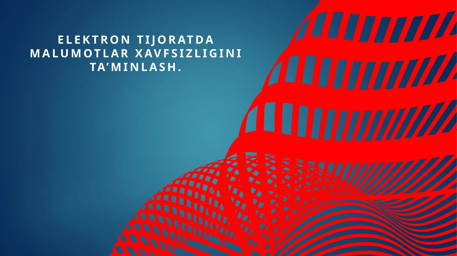 Elektron tijoratda malumotlar xavfsizligini ta’minlash