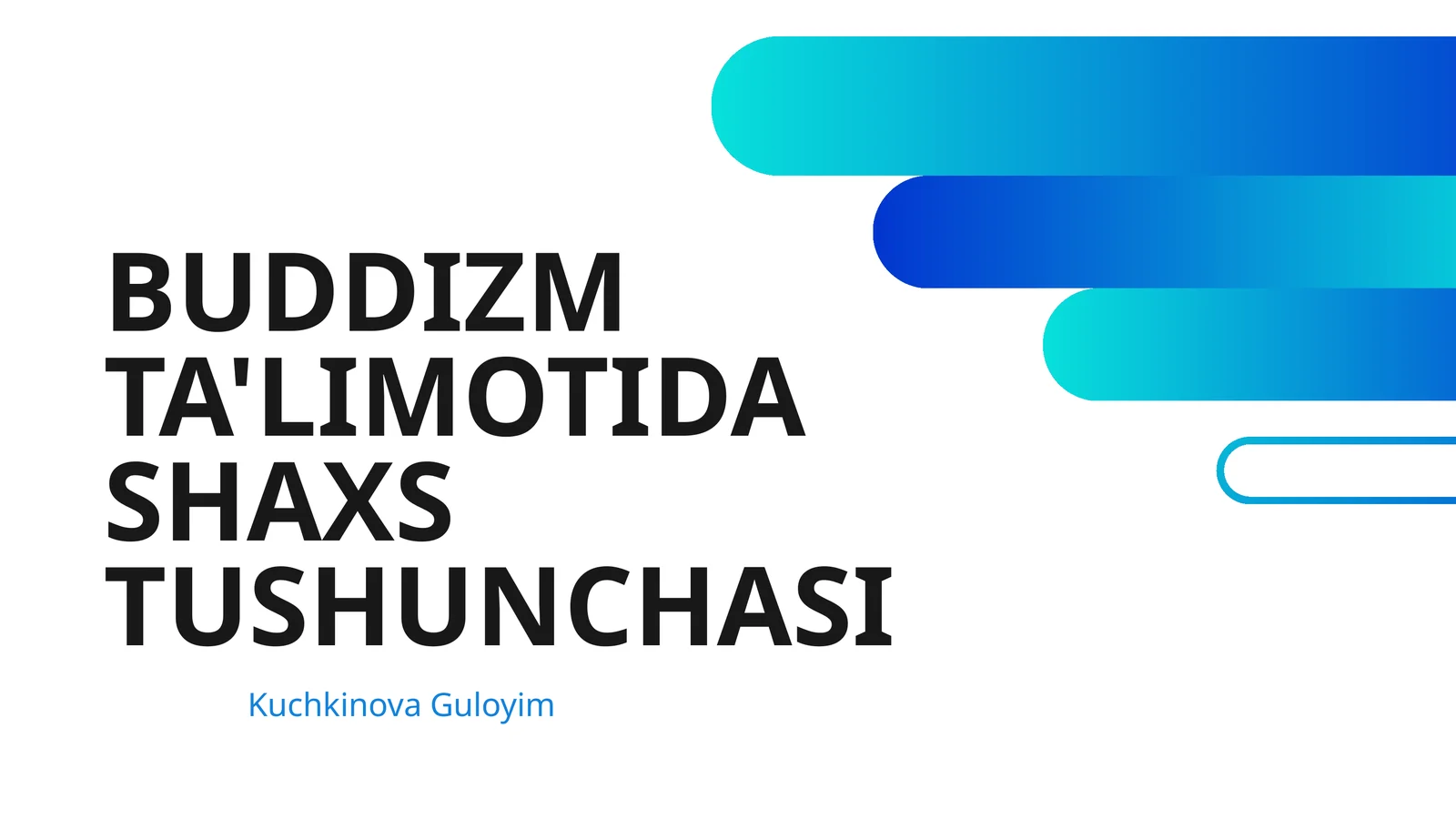 BUDDIZM TA'LIMOTIDA SHAXS TUSHUNCHASI