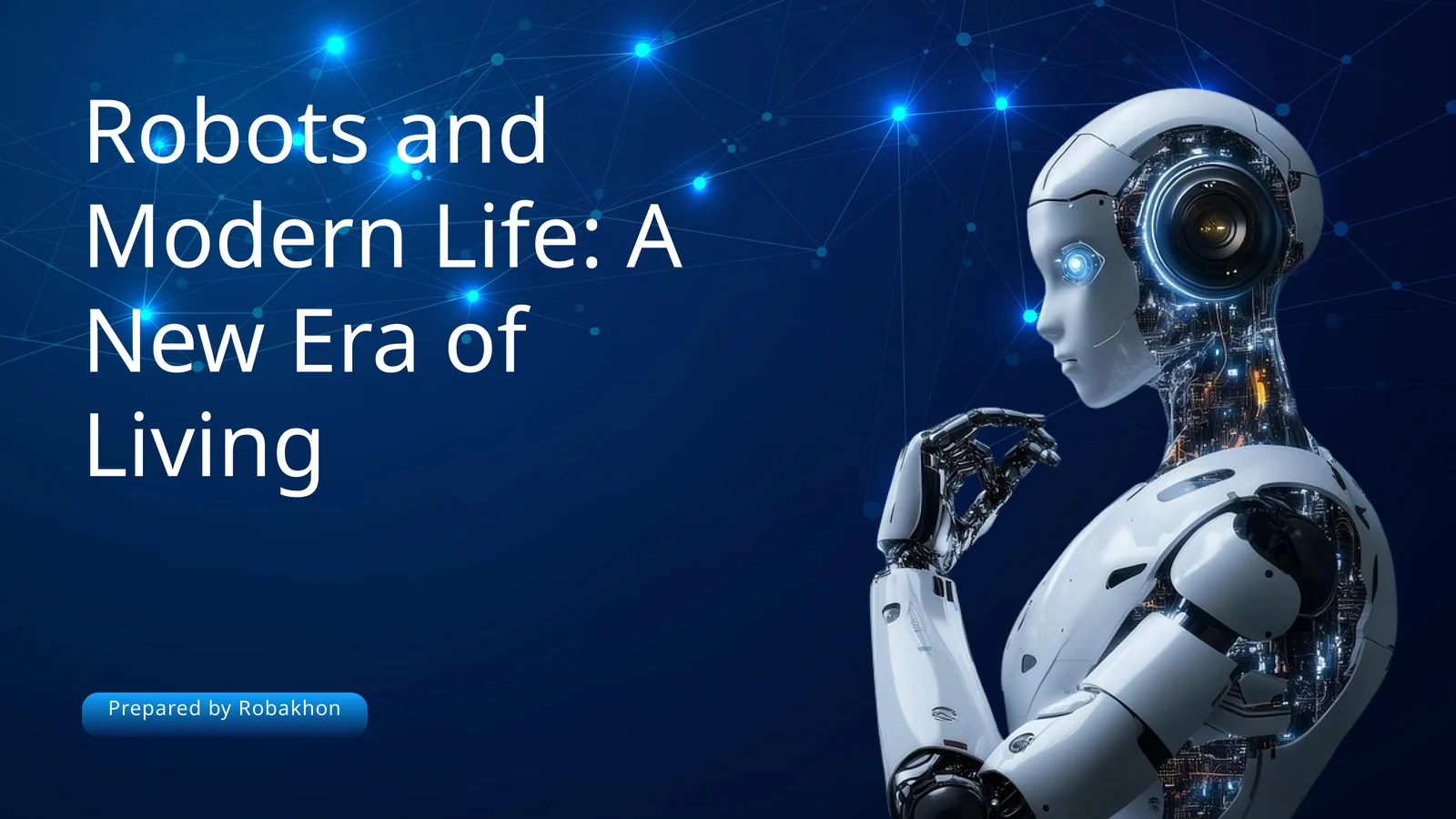 Robots and Modern Life: A New Era of Living