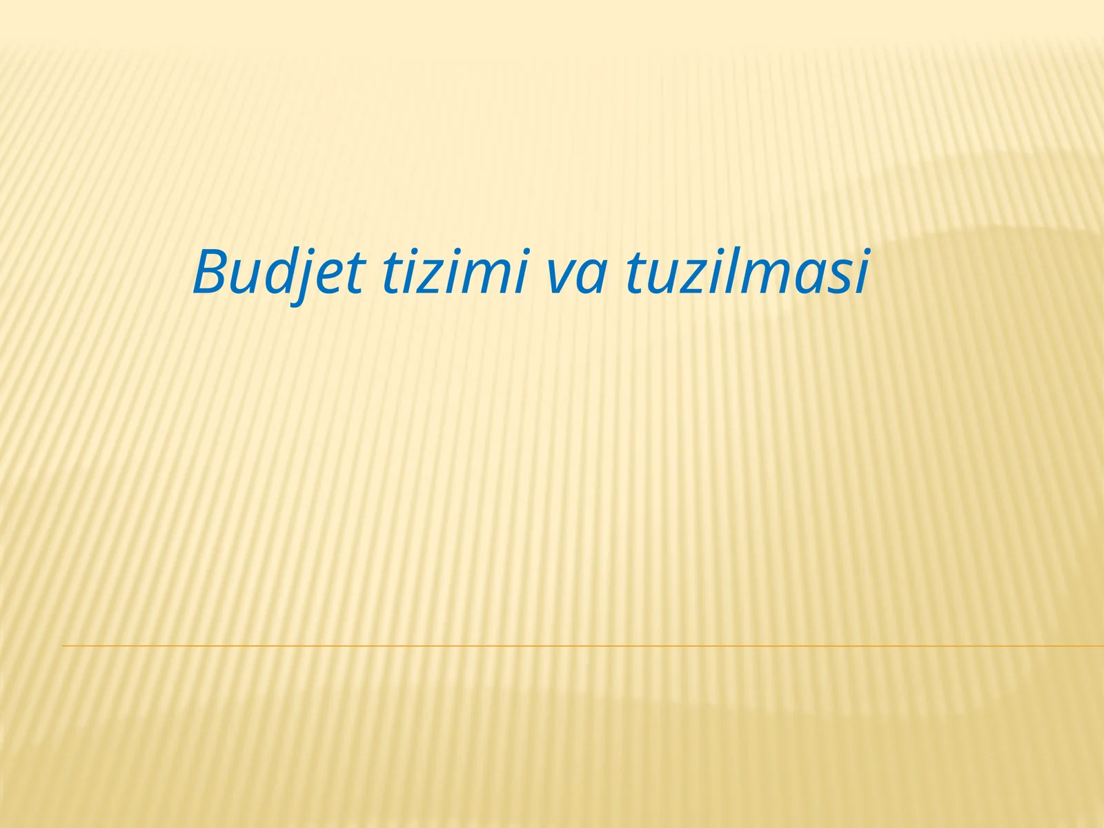 Byudjet tizim va tuzilmasi