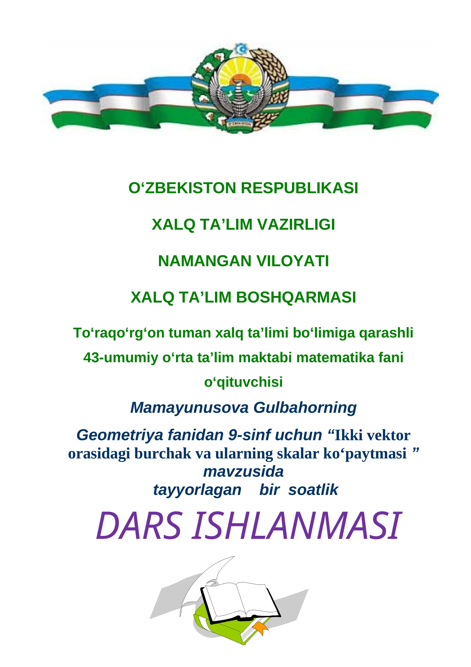 “Ikki vektor orasidagi burchak va ularning skalar ko‘paytmasi” dars ishlanmasi