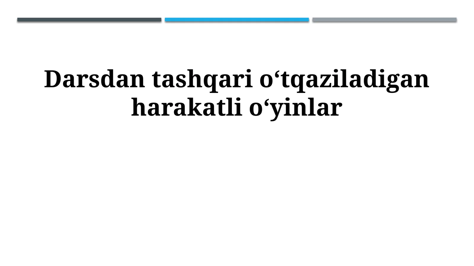 Darsdan tashqari oʻtqaziladigan harakatli oʻyinlar