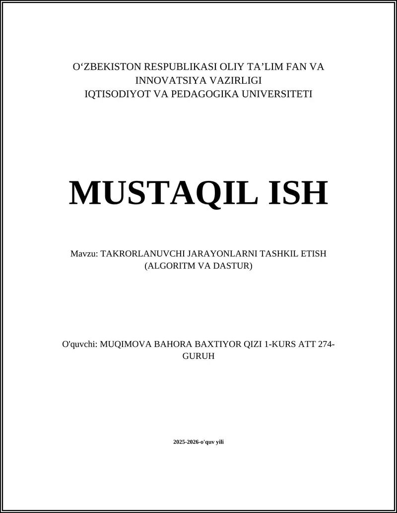 TAKRORLANUVCHI JARAYONLARNI TASHKIL ETISH (ALGORITM VA DASTUR)