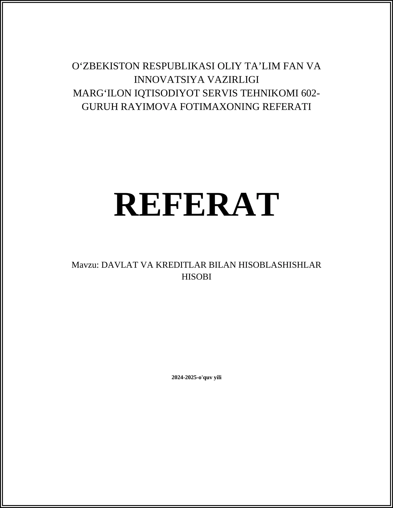DAVLAT VA KREDITLAR BILAN HISOBLASHISHLAR HISOBI