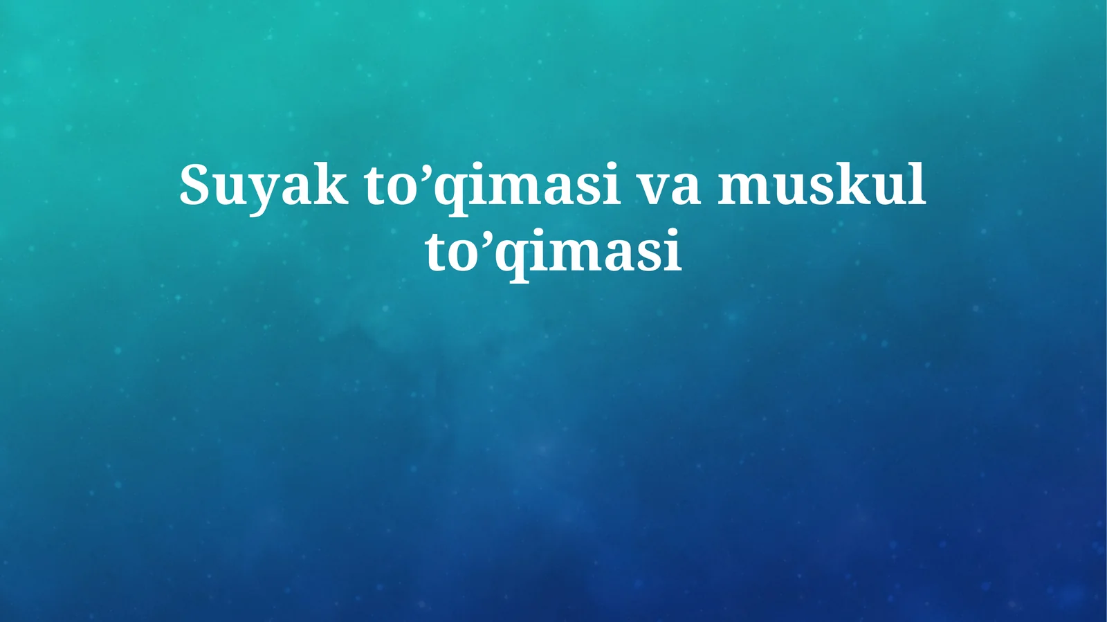 Suyak to’qimasi va muskul to’qimasi