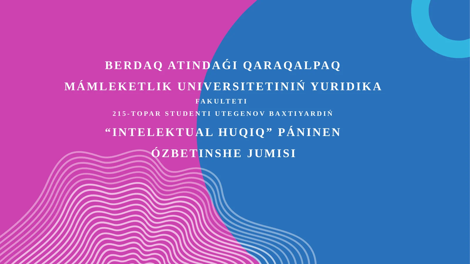 "Intelektual huqıq" páninen ózbetinshe jumısı