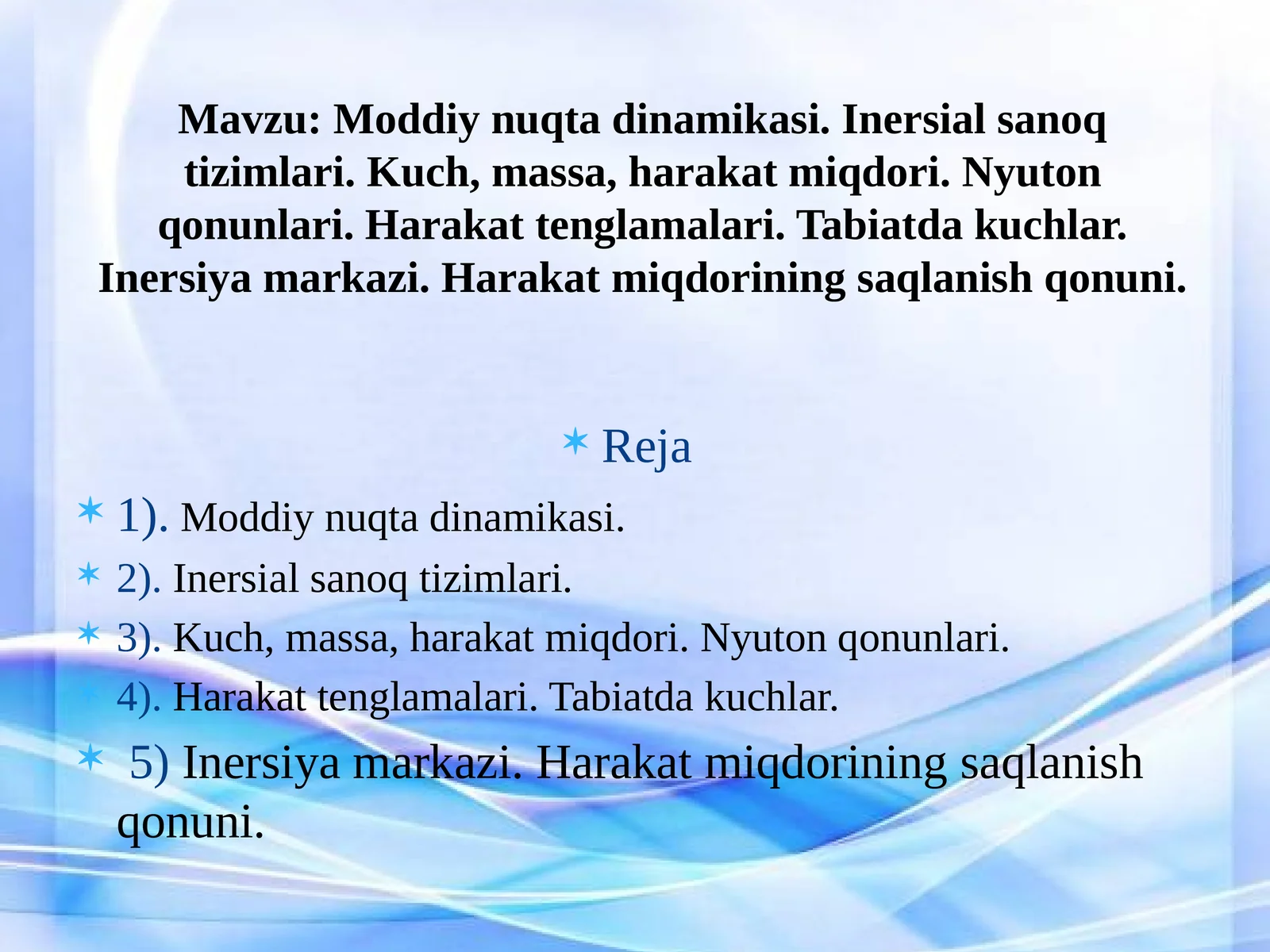 Moddiy nuqta dinamikasi va Inersial sanoq tizimlari