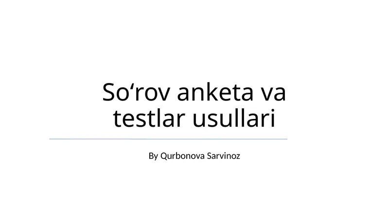 Soʻrov anketa va testlar usullari