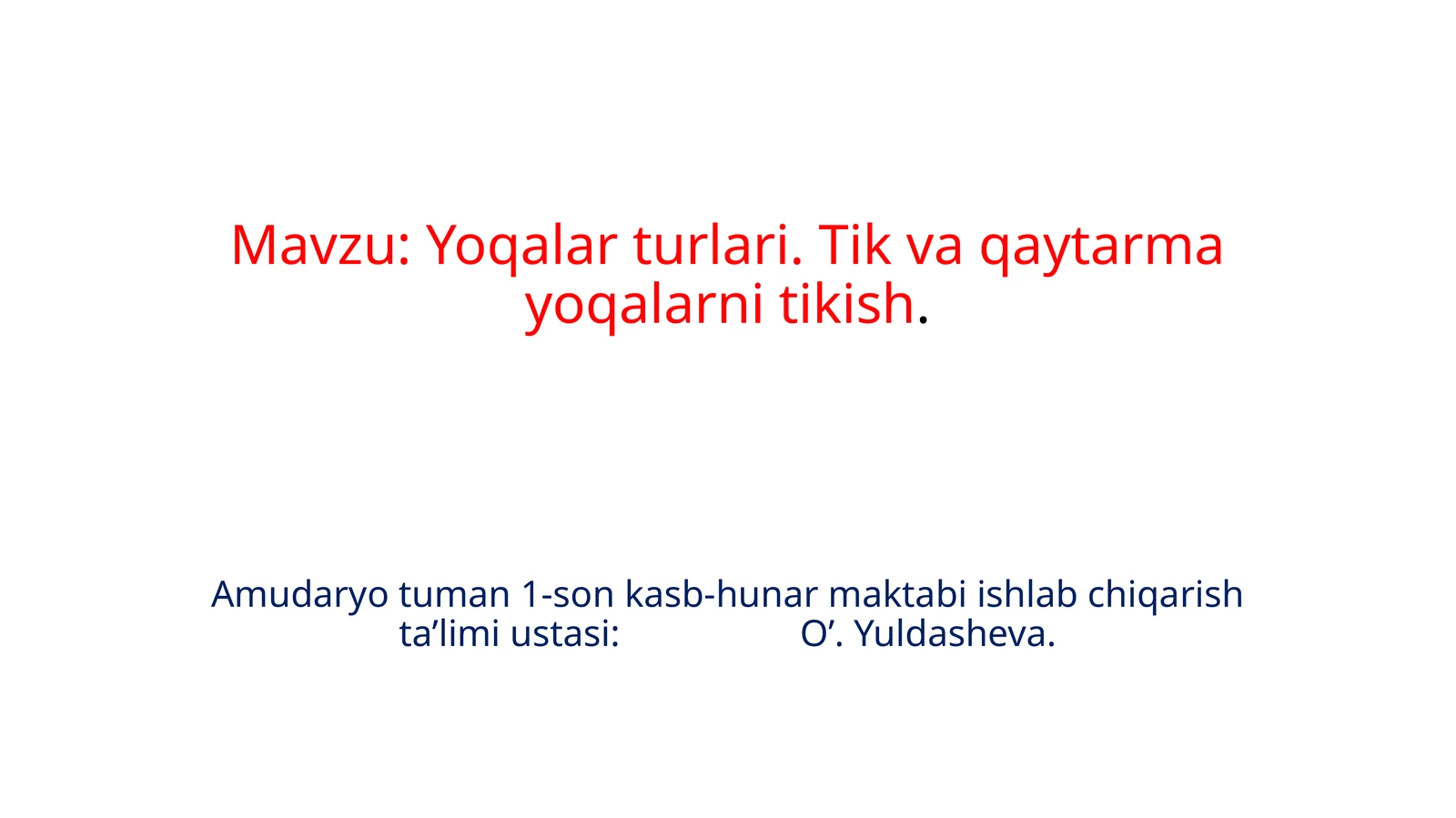 Yoqalarturlari.Tikvaqaytarmayoqalarnitikish