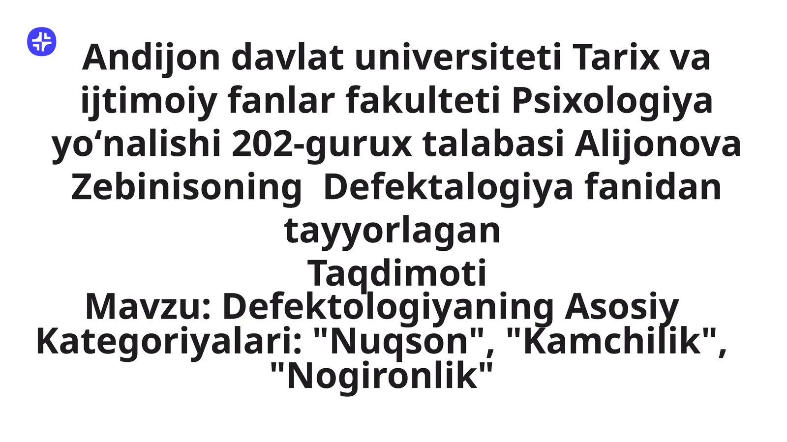 Defektologiyaning Asosiy Kategoriyalari: "Nuqson", "Kamchilik", "Nogironlik"