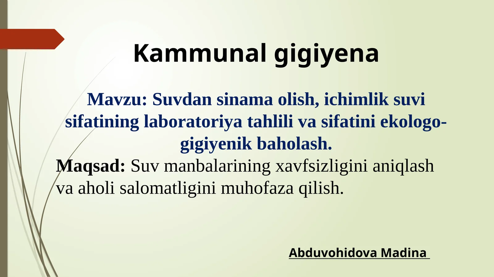Suvdan sinama olish, ichimlik suvi sifatining laboratoriya tahlili va sifatini ekologo-gigiyenik bah