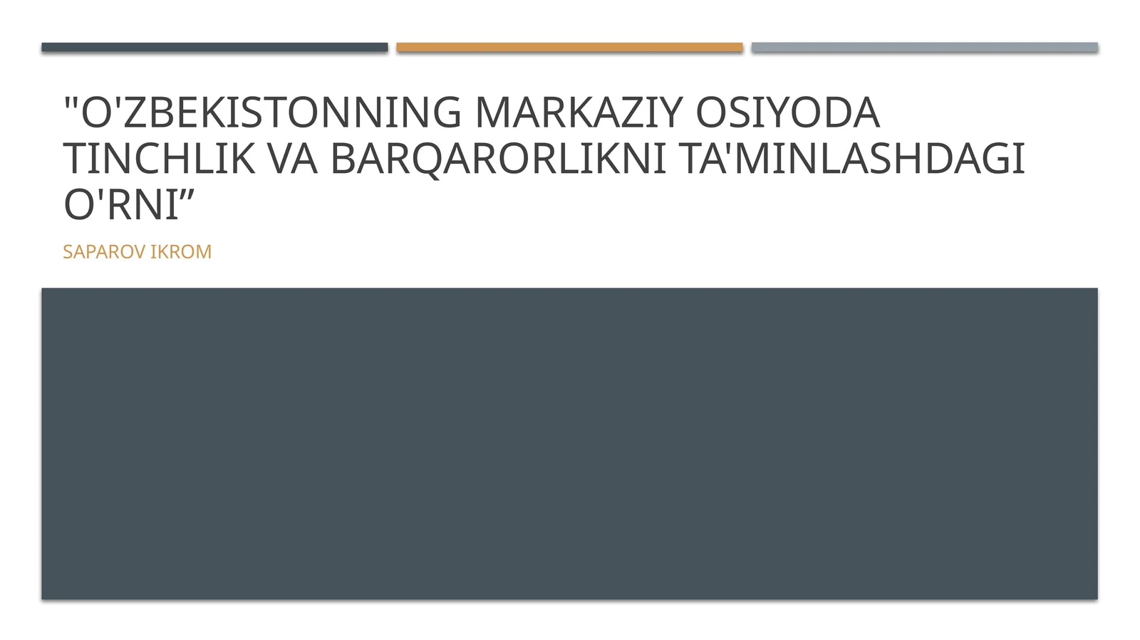 O'zbekistonning Markaziy Osiyoda tinchlik va barqarorlikni ta'minlashdagi o'rni