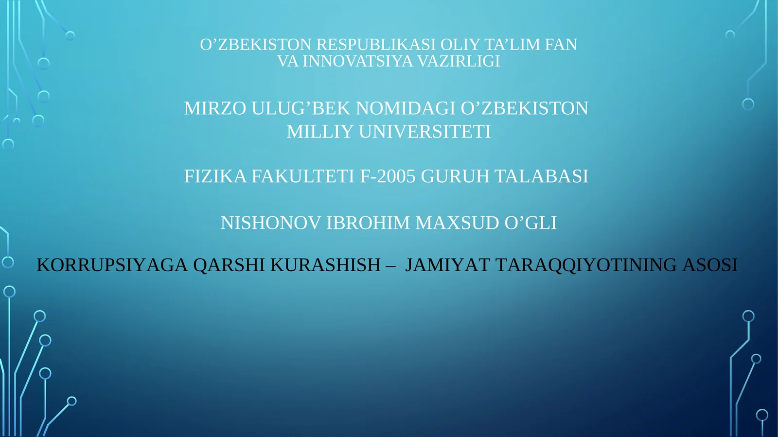 KORRUPSIYAGA QARSHI KURASHISH – JAMIYAT TARAQQIYOTINING ASOSI