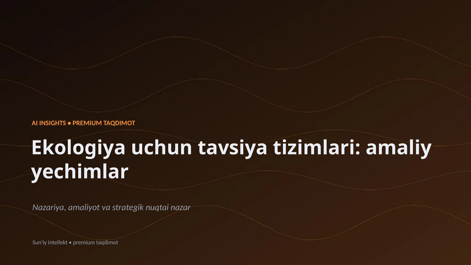 Ekologiya uchun tavsiya tizimlari: amaliy yechimlar