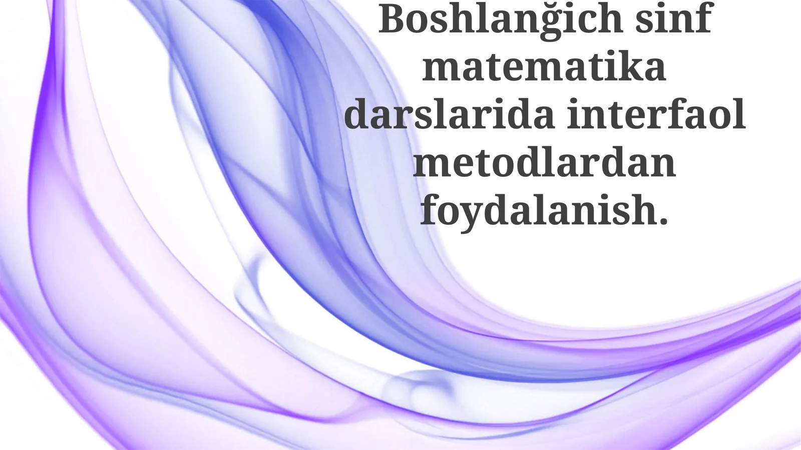 Boshlanğich sinf matematika darslari dasturi