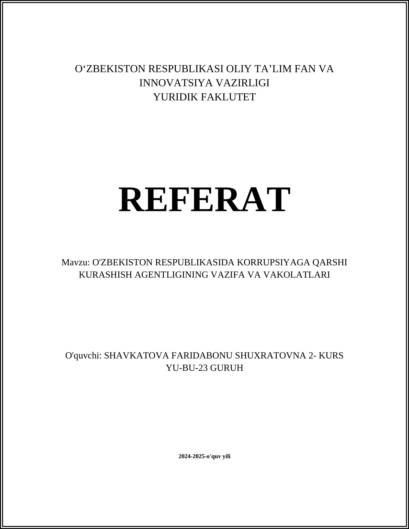 O'ZBEKISTON RESPUBLIKASIDA KORRUPSIYAGA QARSHI KURASHISH AGENTLIGINING VAZIFA VA VAKOLATLARI