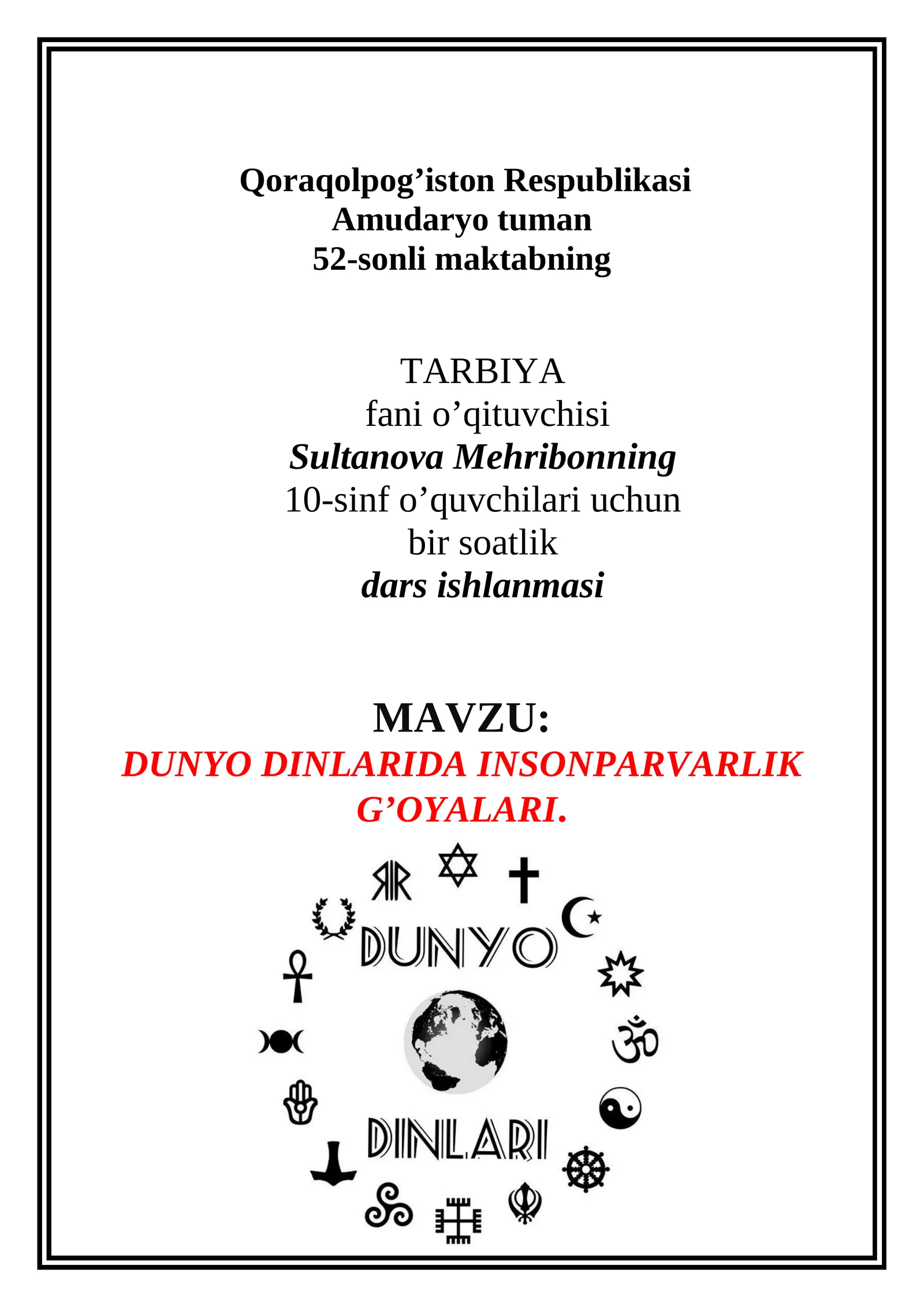 10-sinf Tarbiya fanidan Dunyo dinlarida insonparvarlik g'oyalari mavzusida dars ishlanma