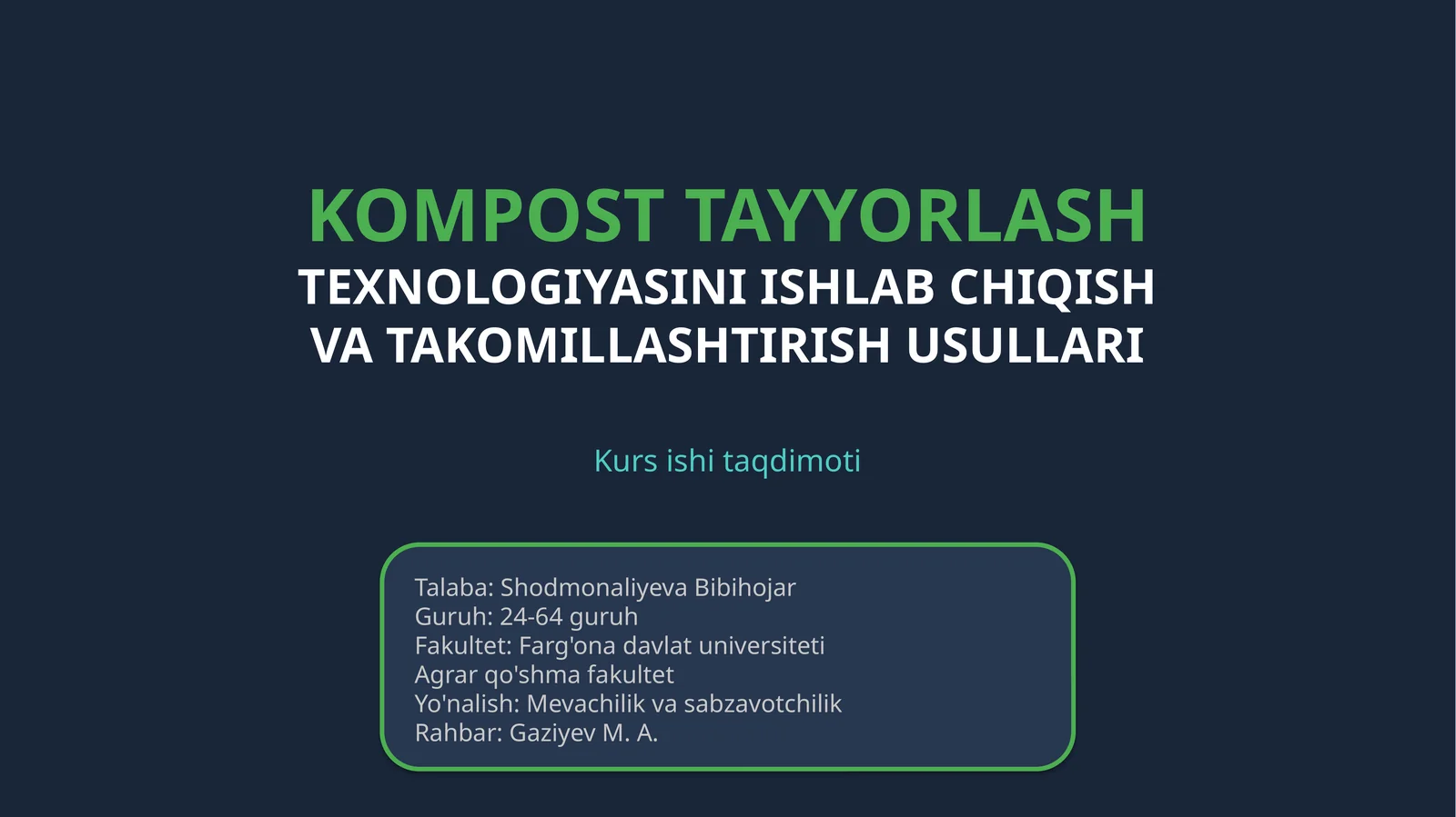 KOMPOST TAYYORLASH TEXNOLOGIYASINI ISHLAB CHIQISH VA TAKOMILLASHTIRISH USULLARI