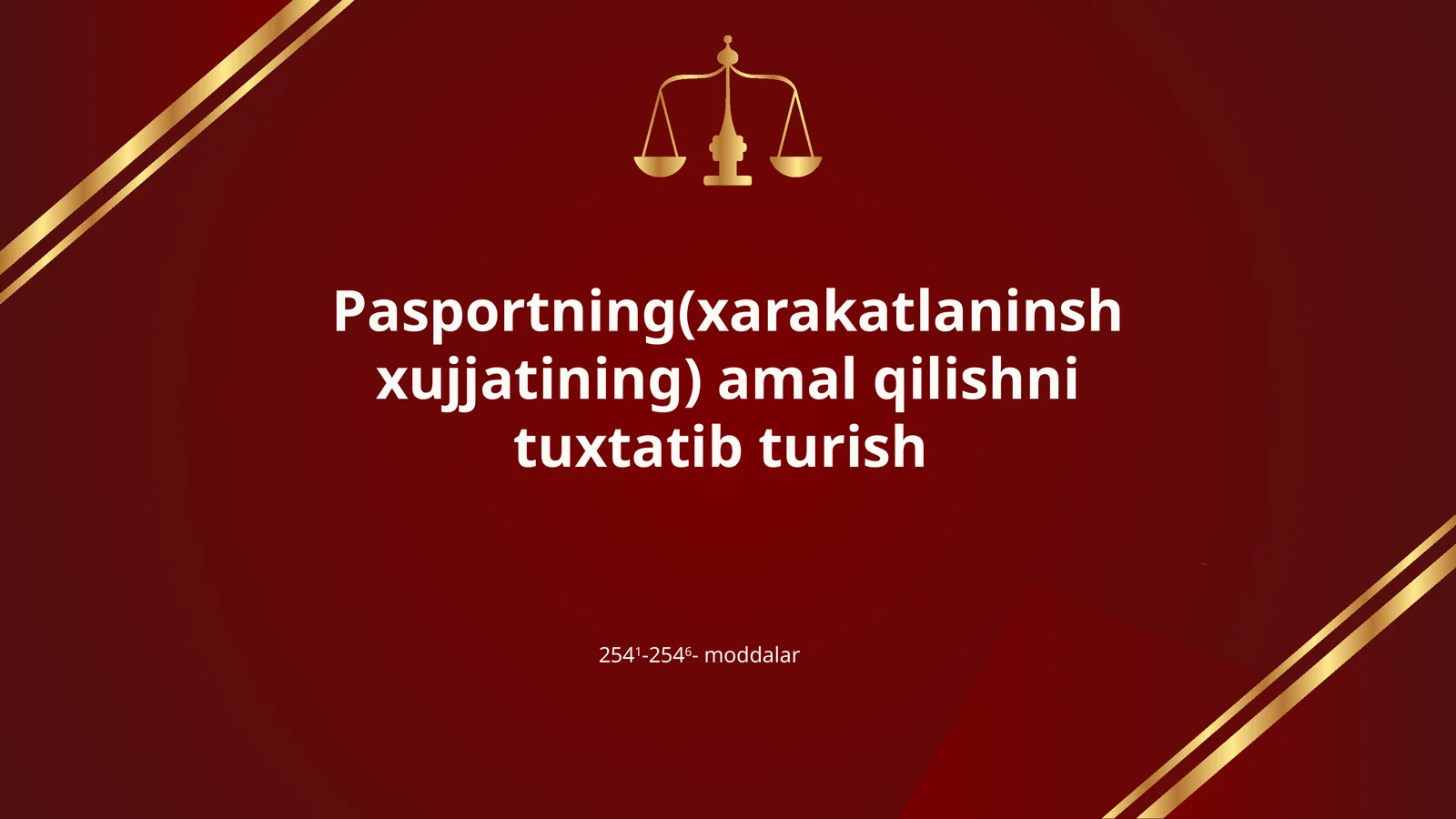 Pasportning(xarakatlaninsh xujjatining) amal qilishni tuxtatib turish
