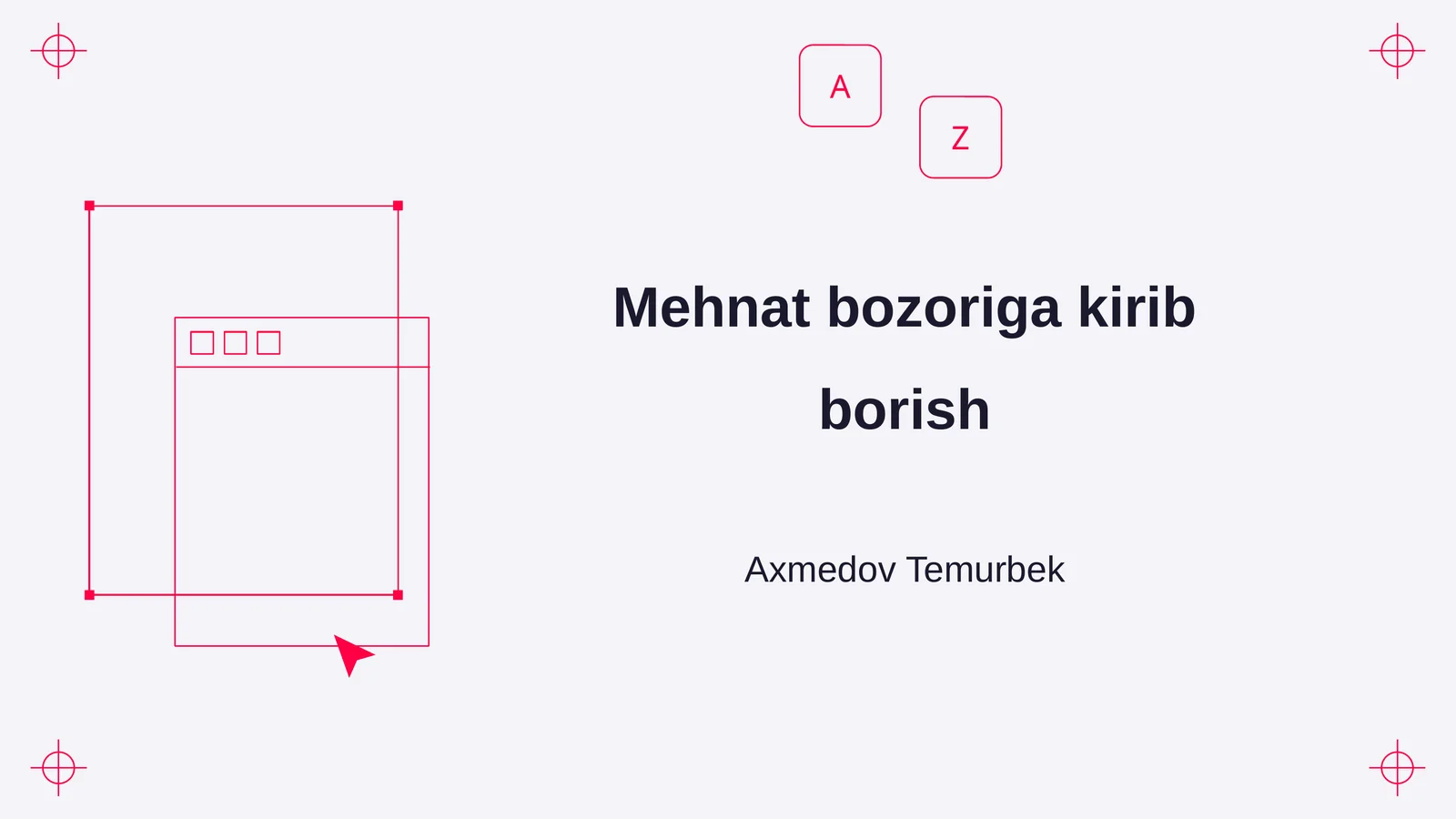 Mehnat bozoriga kirib borish