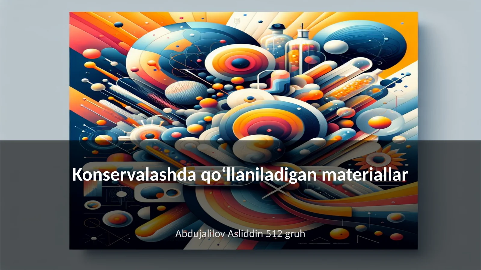 Konservalashda qoʻllaniladigan materiallar