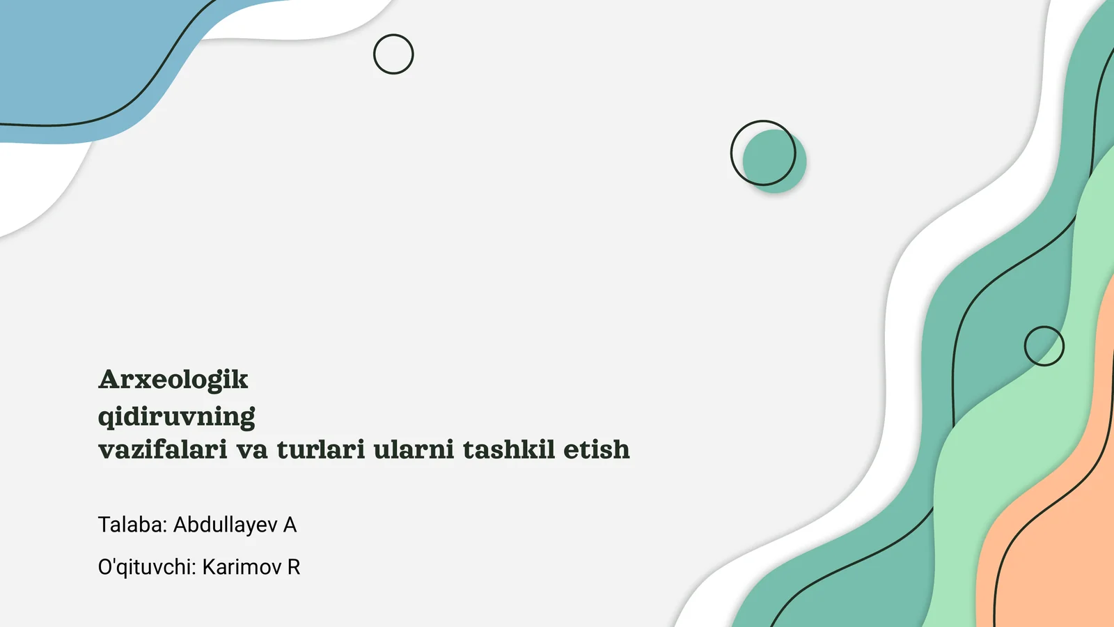 Arxeologik qidiruvning vazifalari va turlari