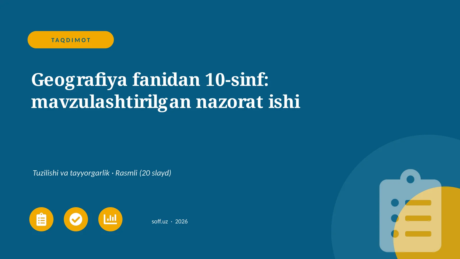 Geografiya fanidan 10-sinf: mavzulashtirilgan nazorat ishi