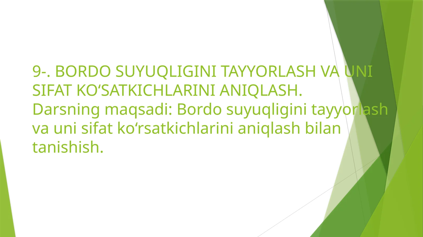 Bordo suyuqligini tayyorlash va uni sifat ko‘satkichlarini aniqlash