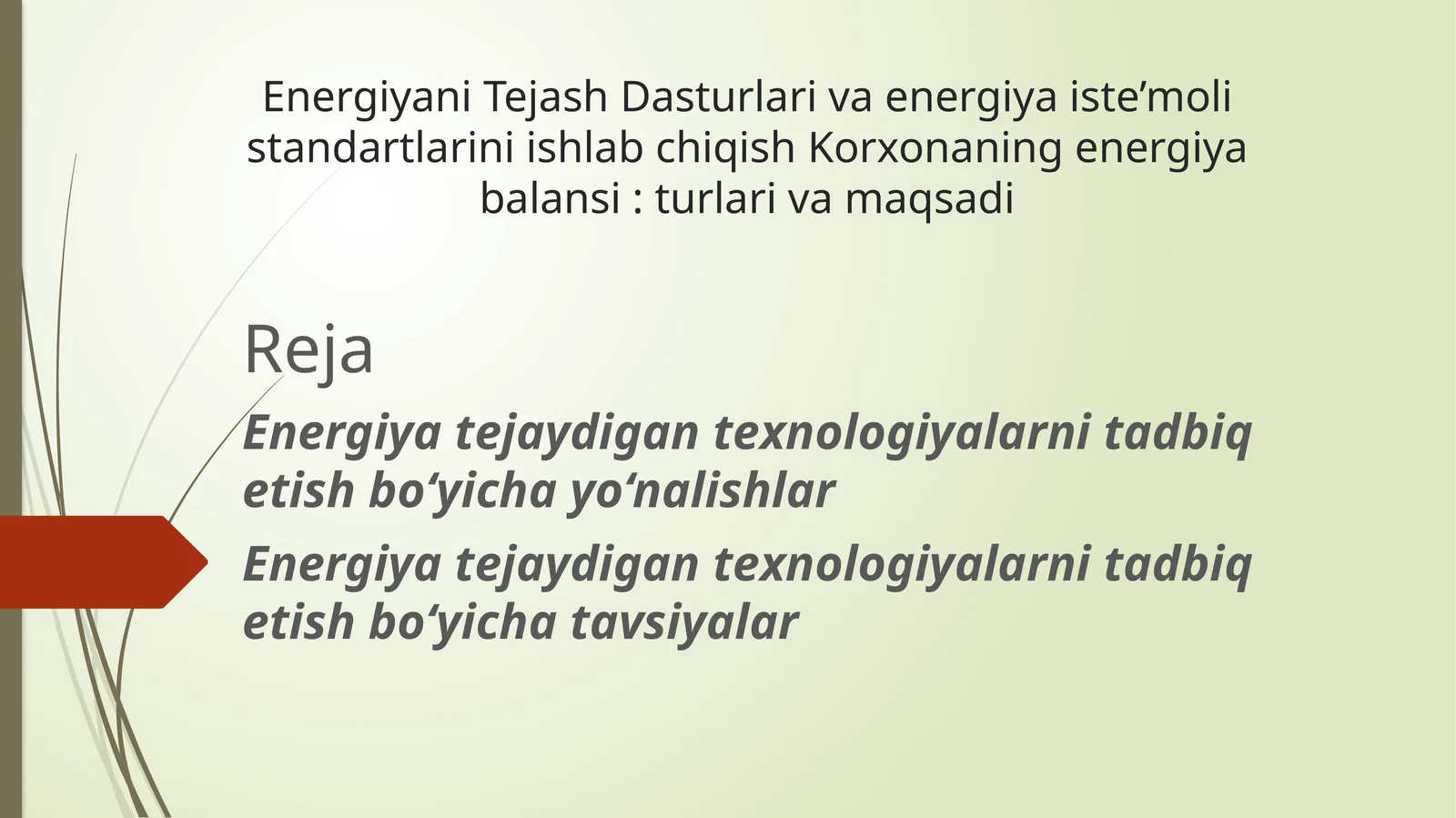 EnergiyaniTejashDasturlarivaenergiyaiste’molistandartlariniishlabchiqishKorxonaningenergiyabalansi:turlarivamaqsadi
