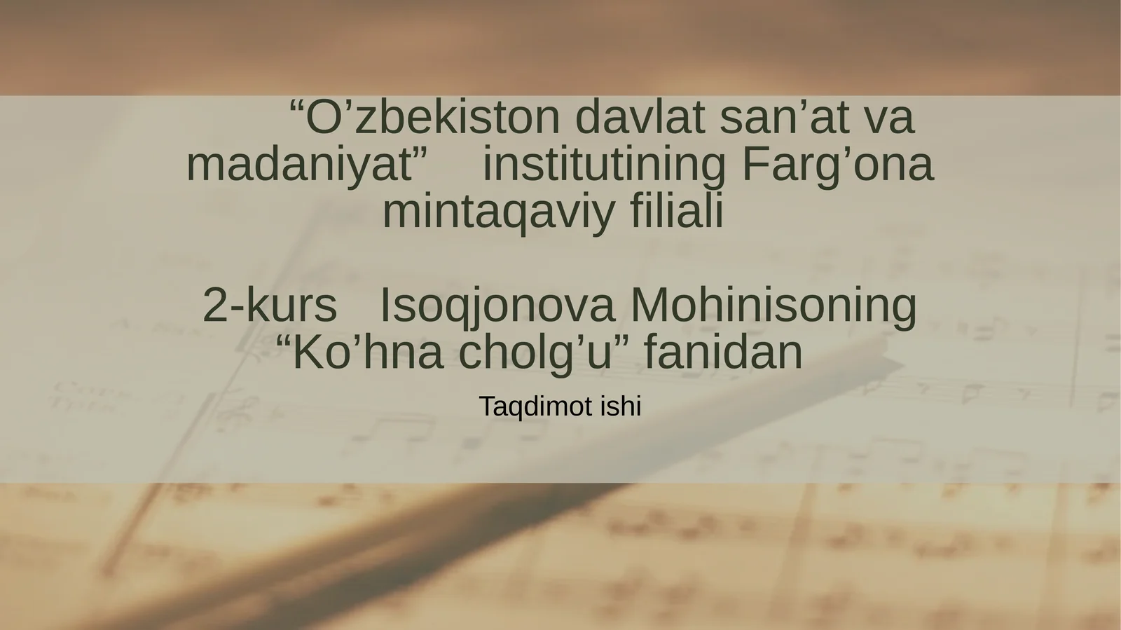 Ko'hna cholg'u fanidan taqdimot ishi