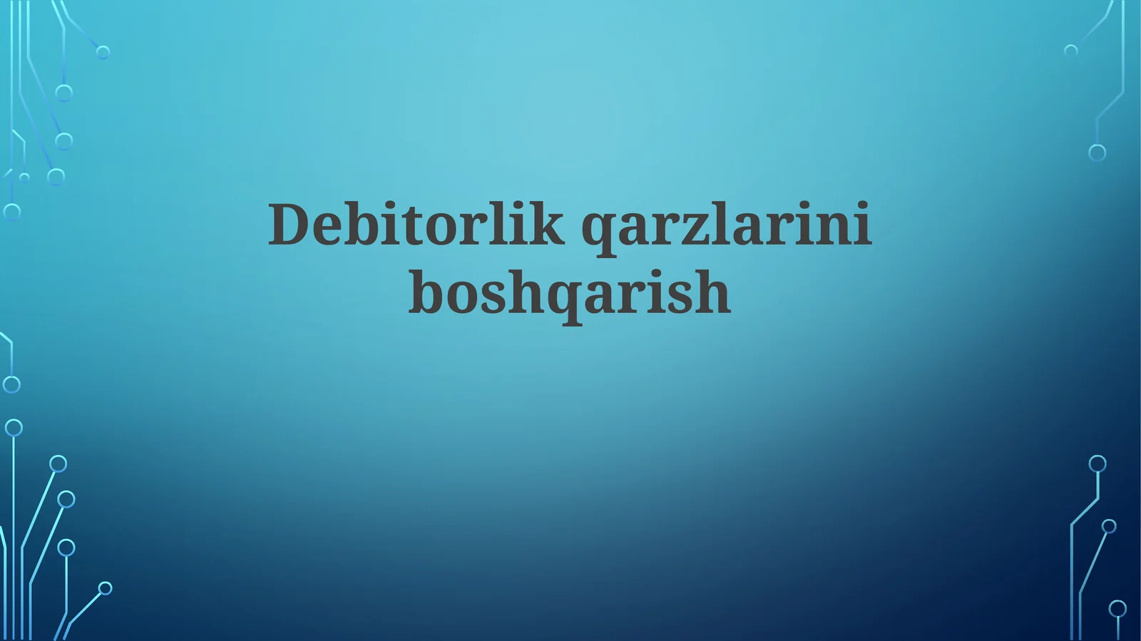 Debitorlik qarzlarini boshqarish