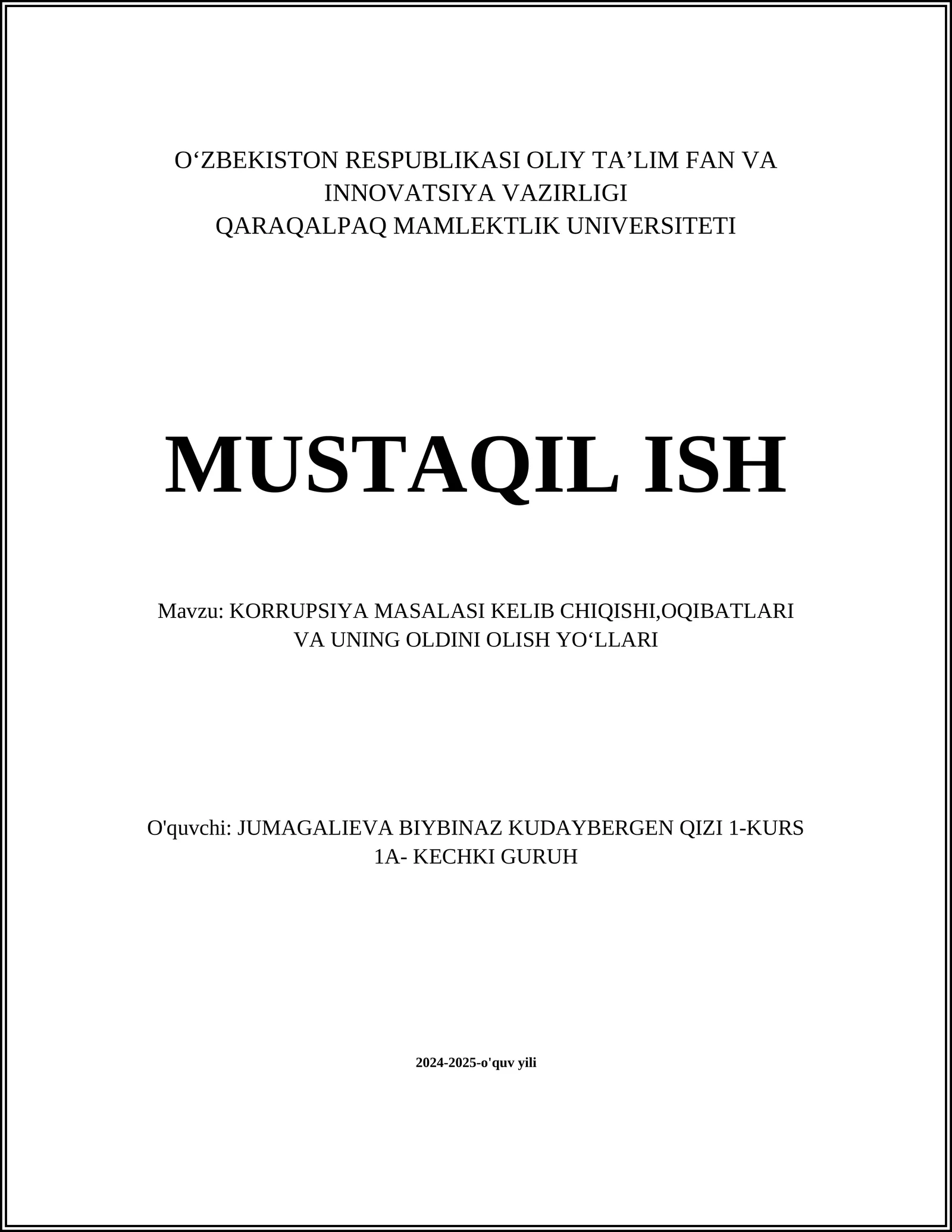 KORRUPSIYA MASALASI KELIB CHIQISHI,OQIBATLARI VA UNING OLDINI OLISH YOʻLLARI