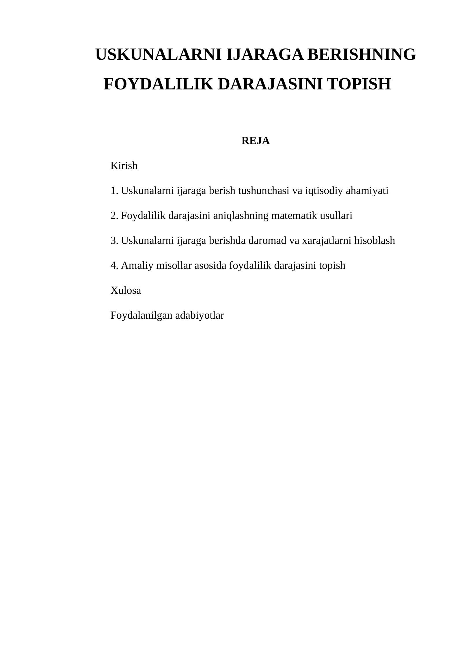 USKUNALARNI IJARAGA BERISHNING FOYDALILIK DARAJASINI TOPISH