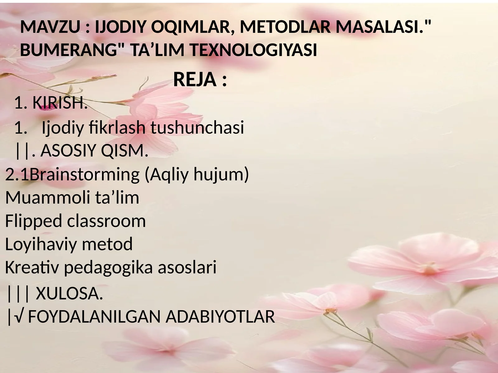 IJODIY OQIMLAR, METODLAR MASALASI