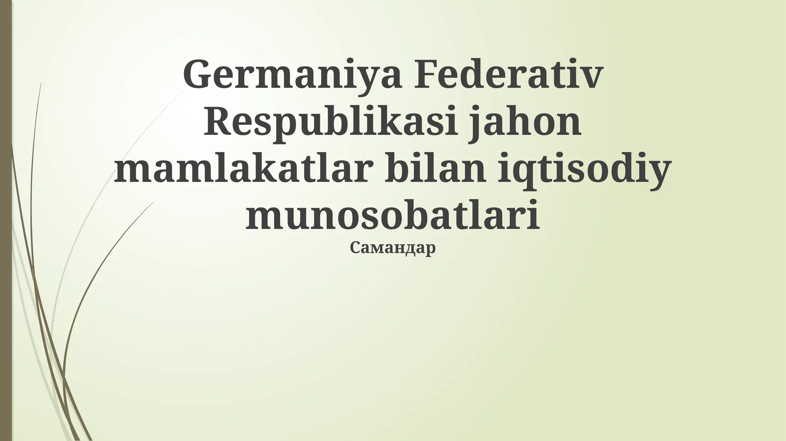 Germaniya Federativ Respublikasi jahon mamlakatlar bilan iqtisodiy munosobatlari